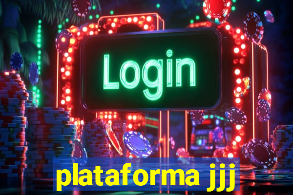 plataforma jjj